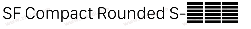SF Compact Rounded S字体转换 SF Compact Rounded S字体转换